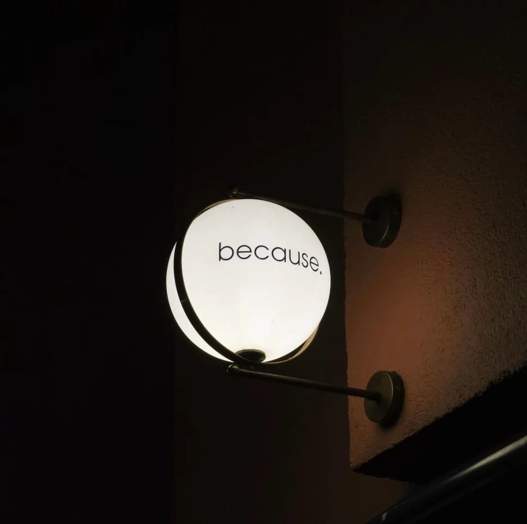 because. — Kuruçeşme